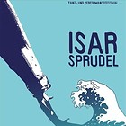 22.-23.08.2014 - Isarsprudel Tanz- und Performance-Festival