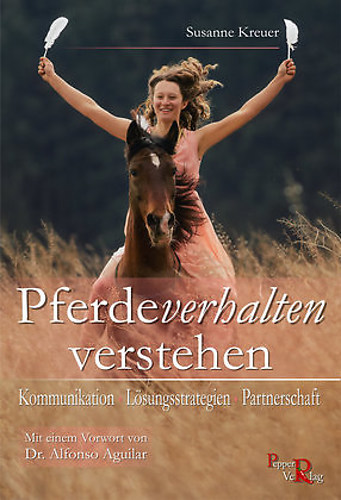 Pferdeverhalten verstehen von der Autorin Susanne Kreuer aus dem Pepper Verlag